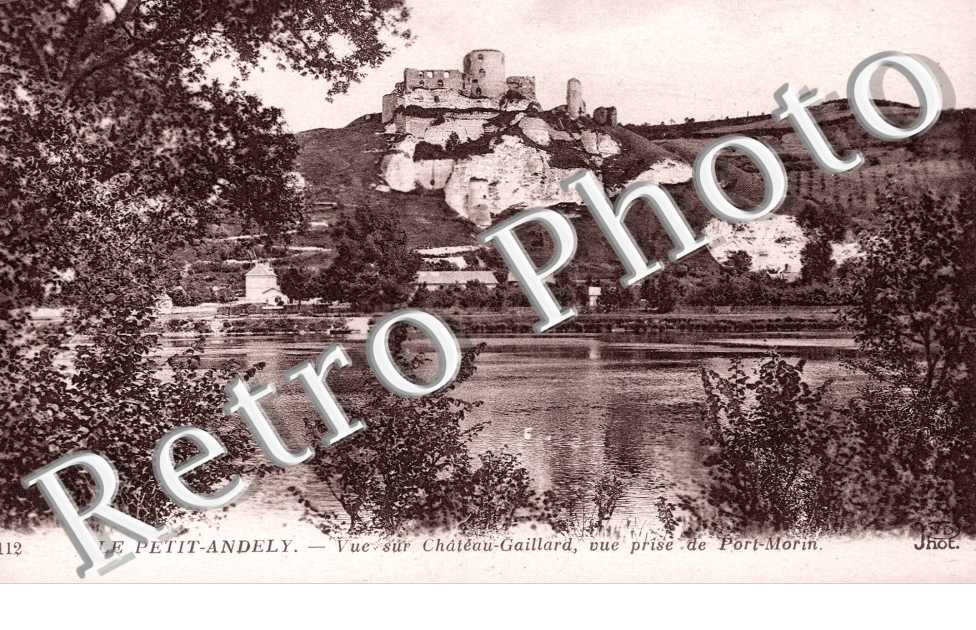 le petit Andely Vue sur Chateau-Gaillard, vue prise de Port Morin