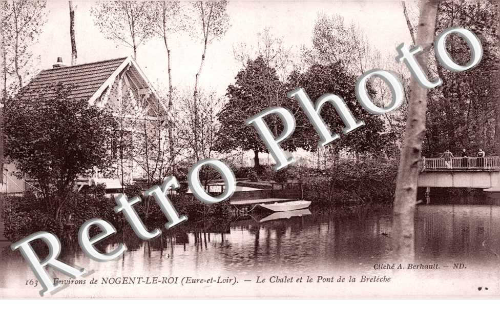 Chalet et le Pont de  la Breteche