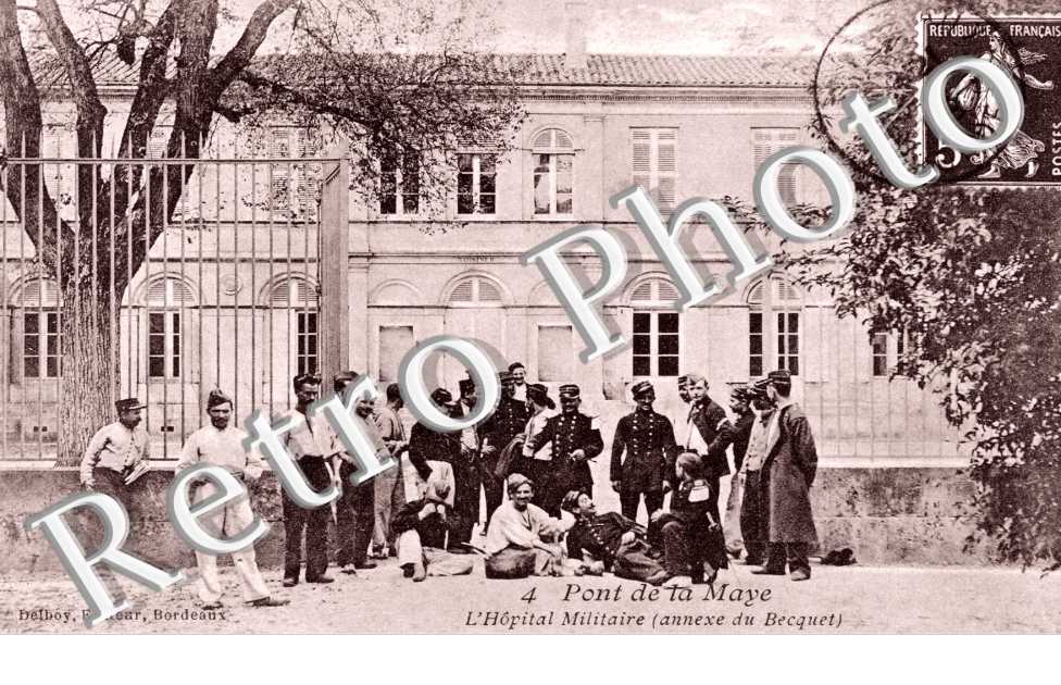Le Pont de la Maye, Hopital Militaire (annexe du Becquet)