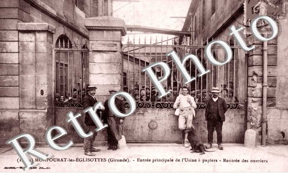 Monfourat les Eglisottes, Rentree des Ouvriers Entree principale de l&#039;usine a papiers