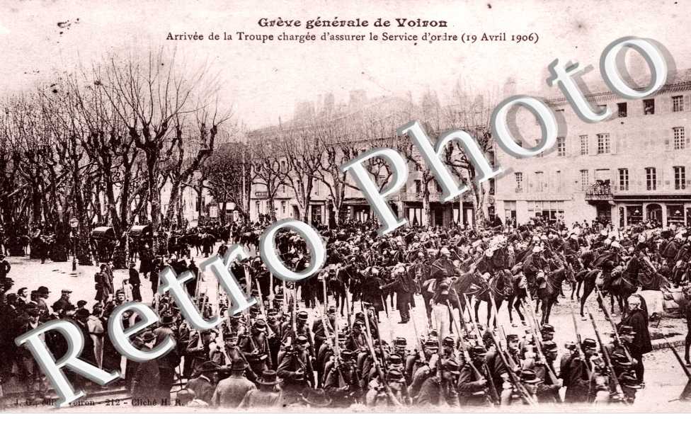 Arrivee de la Troupe chargee d&#039;assurer le Service d&#039;ordre, Avril 1906, Greve Generale de Voiron