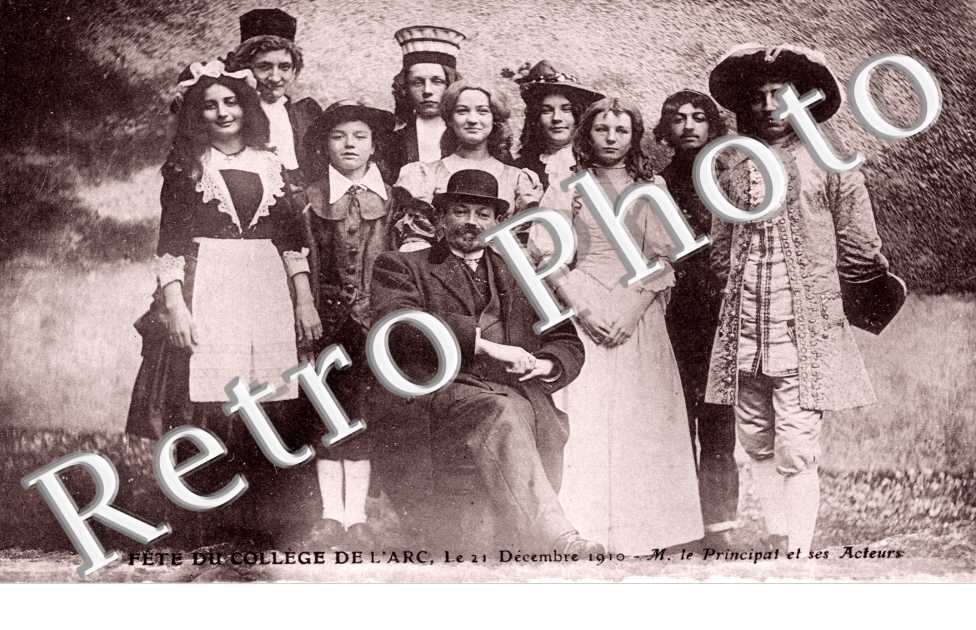 Fete du College de l'Arc - 21 decembre 1910 - M. le Principal et ses Acteurs
