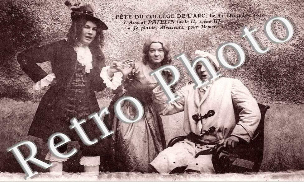 Fête du Collège de l'Arc - 21 décembre 1910 - l'Avocat Patelin
