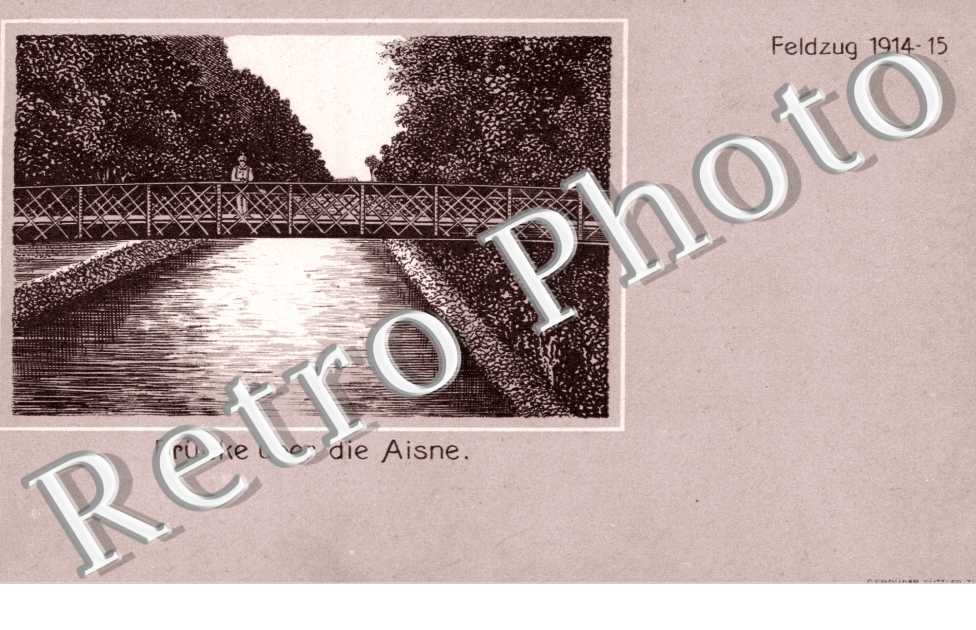 Brucker uber die Aisne Feldzug 1914-15