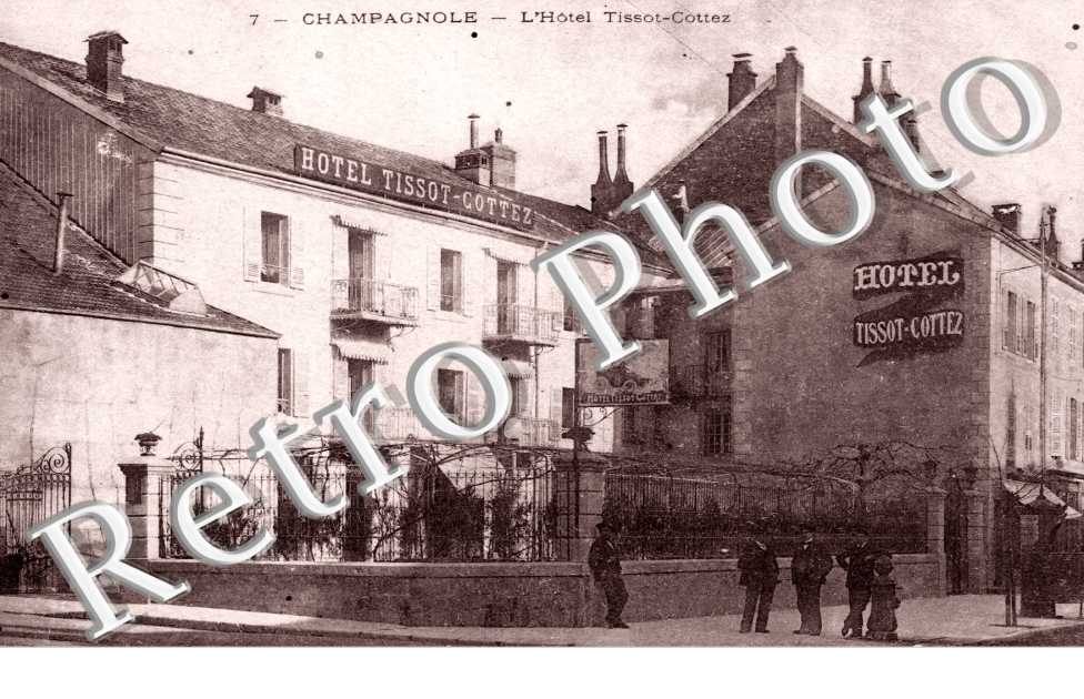 agrandissement carte postale L Hotel Tissot Cottez 39 CHAMPAGNOLE