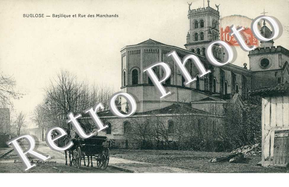 BUGLOSE. Basilique et rue des marchands