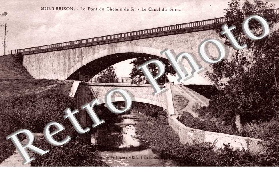 Le Pont du chemin de fer - Le Canal du Forez