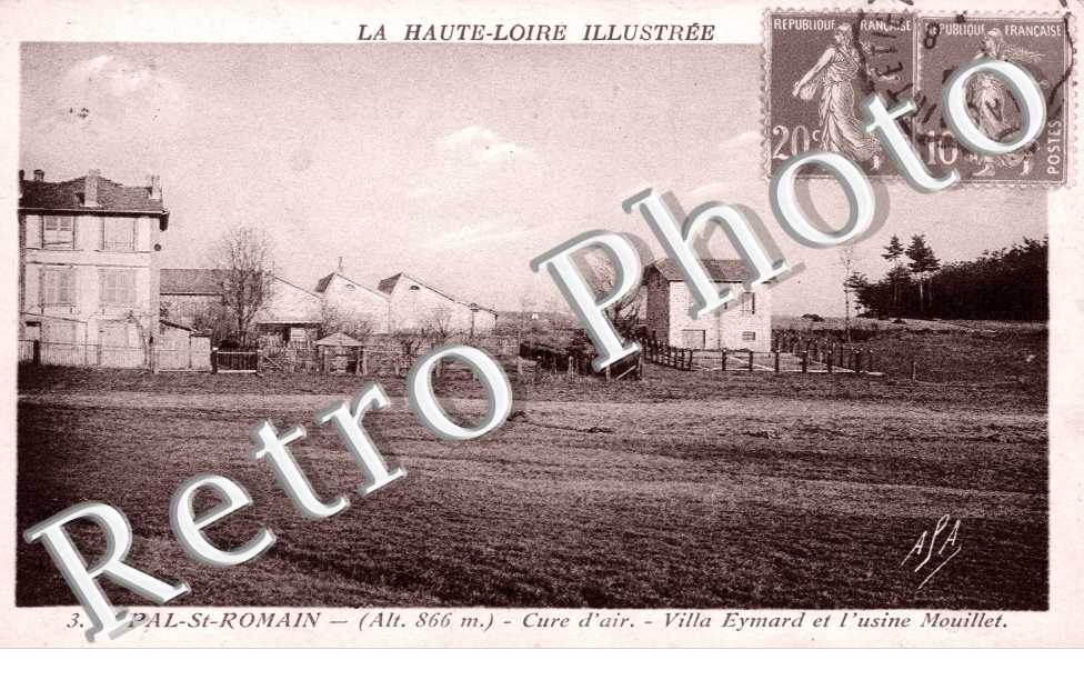 Saint-Pal-Saint-Romain, Cure d&#039;Air, Villa Eymard et l&#039;Usine Mouillet