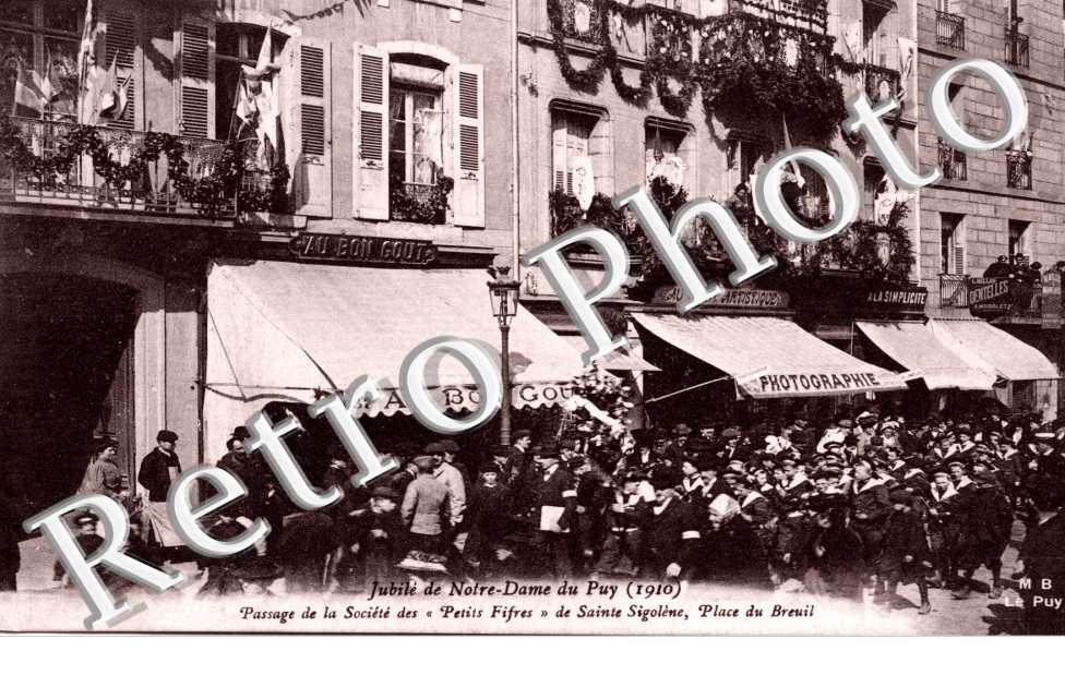 Jubile de Notre Dame du Puy 1910 Passage de la societe des Petits Fiffres de Sainte Sigolene Place Du Breuil