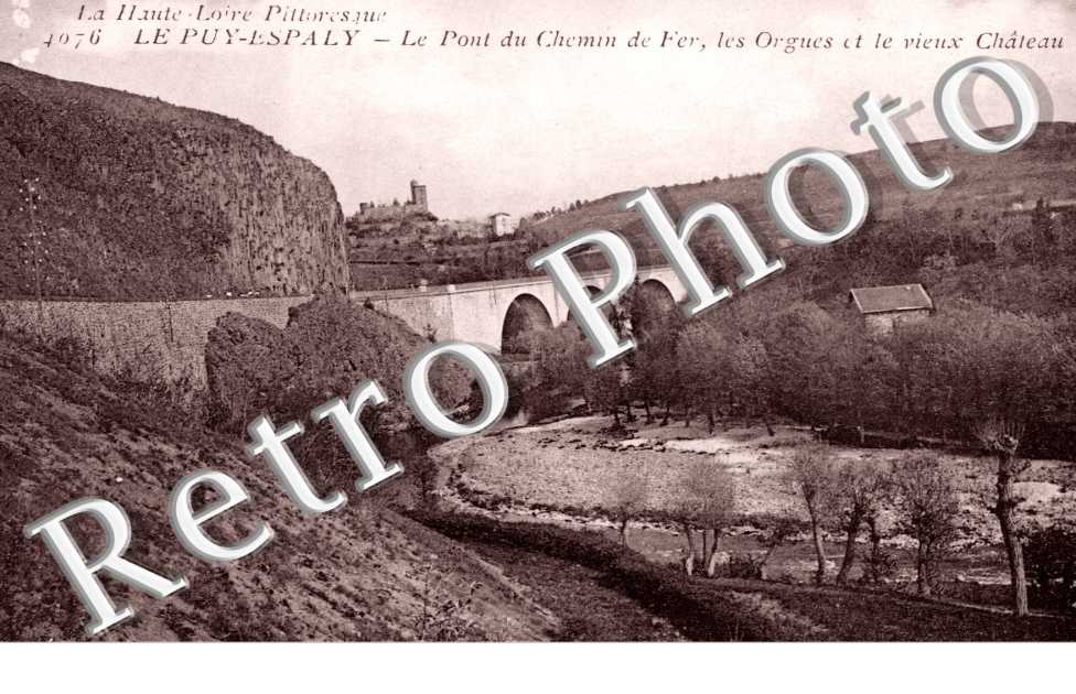 le Pont du Chemin de Fer, les Orgues et le Vieux Chateau