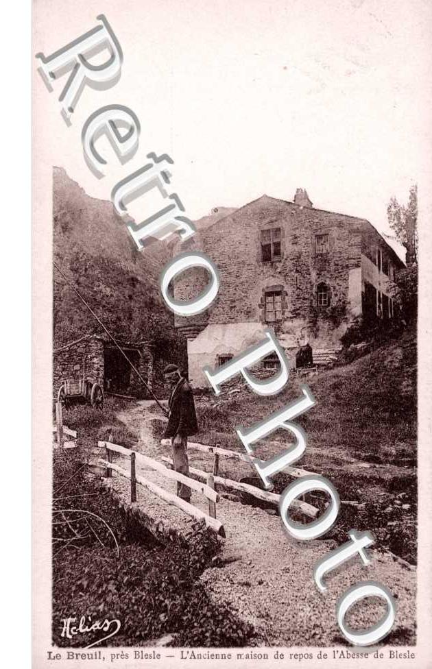 l'Ancienne Maison de Repos de l'Abesse de Blesle, Le Breuil