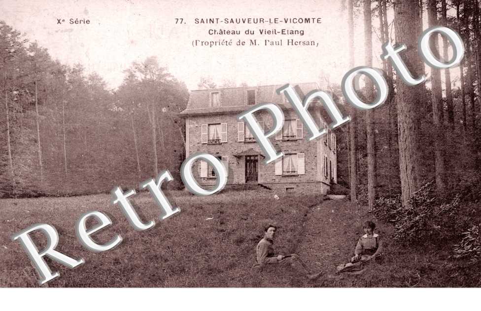 Chateau du Vieil etang Propriete de M. Paul Hersan