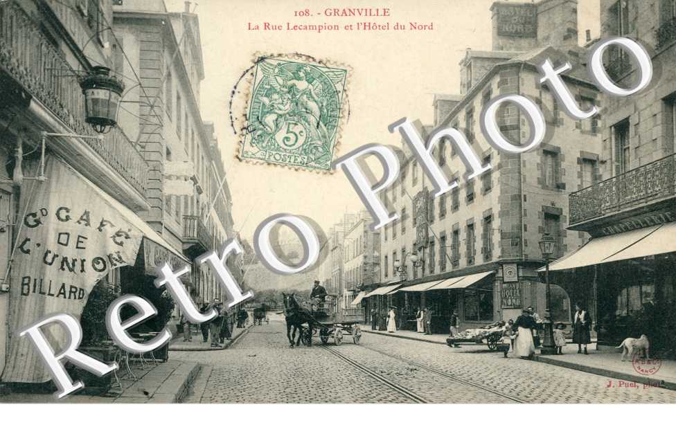 Rue Lecampion et Hotel du Nord