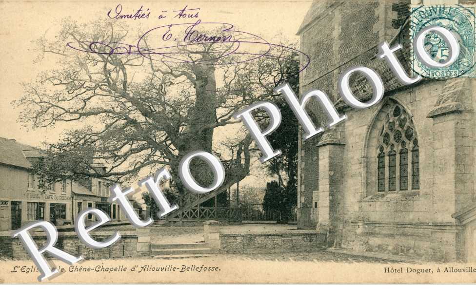 l&#039;eglise et le Chene-Chapelle d&#039;Allouville Bellefosse