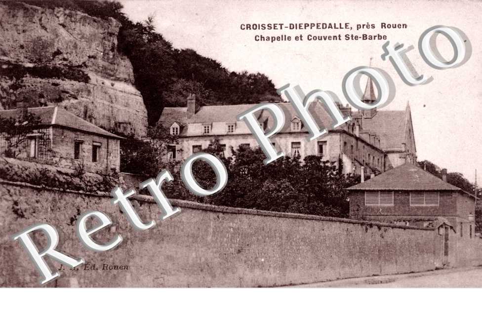 Croisset-Dieppedalle Chapelle et Couvent Sainte-Barbe