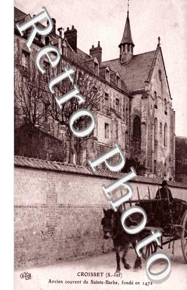 CROISSET ancien couvent de Sainte-Barbe