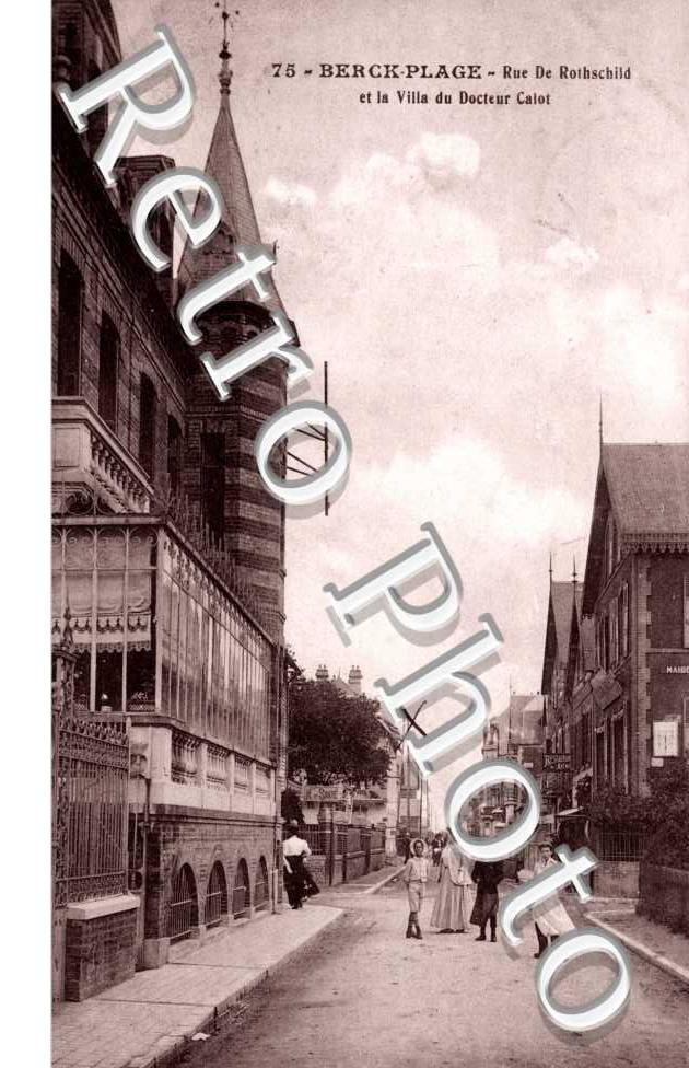 Rue de Rothschild et villa du docteur Calot