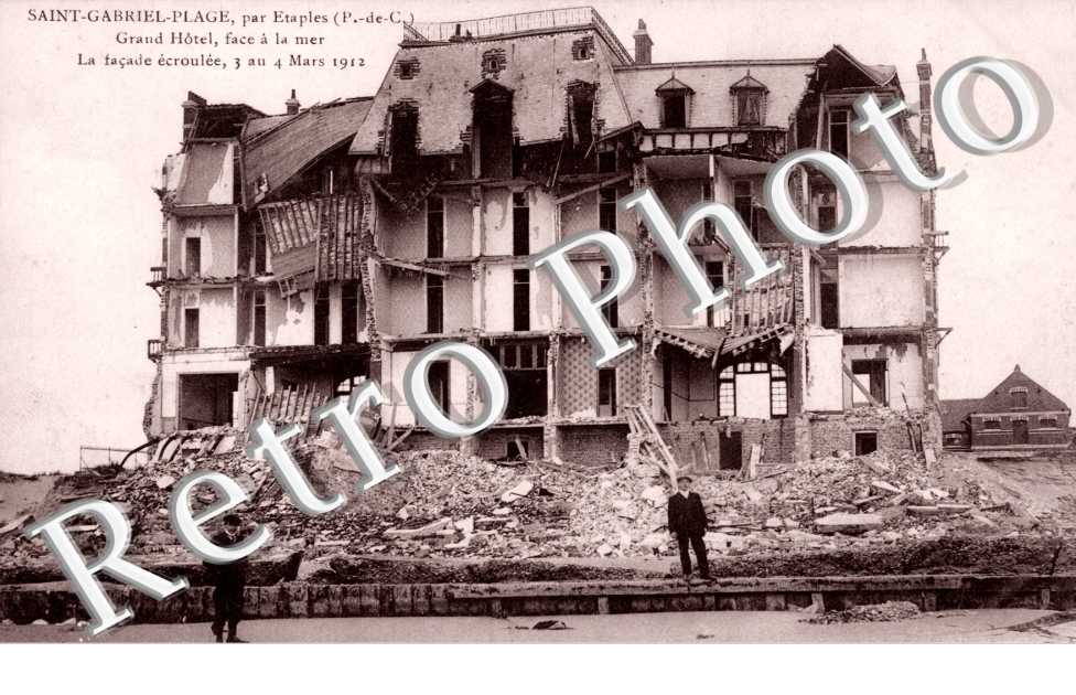 SAINT GABRIEL PLAGE Grand Hotel la facade ecroulee , 3 au 4 mars 1912