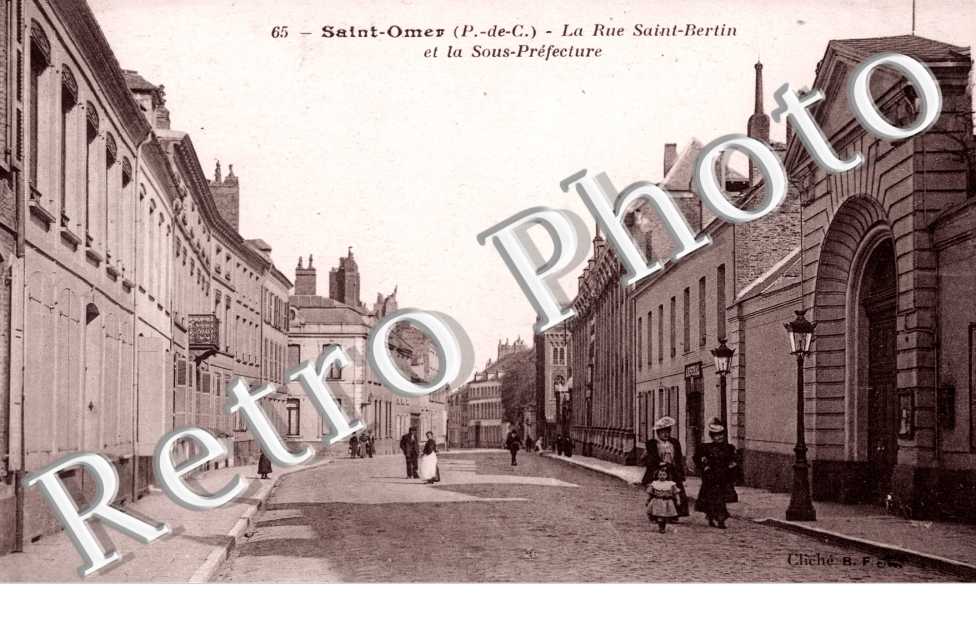 La Rue Saint Bertin et la Sous Prefecture