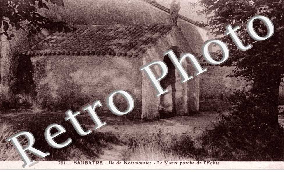 BARBATRE - le vieux porche de l&#039;église