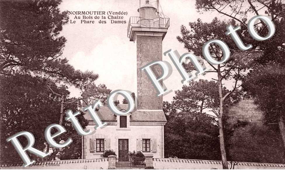 le Bois de la Chaise Le Phare des Dames