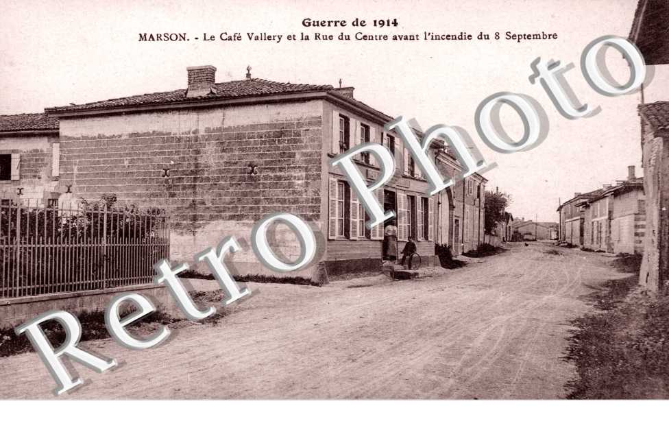 Guerre 1914 - le cafe Vallery et la rue du centre avant l&#039;incendie du 8 sept