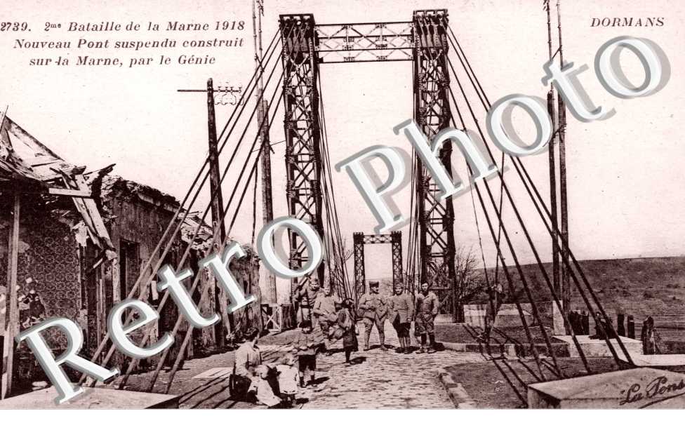 Deuxieme Bataille de la Marne 1918, Nouveau Pont suspendu construit sur la Marne par le Genie