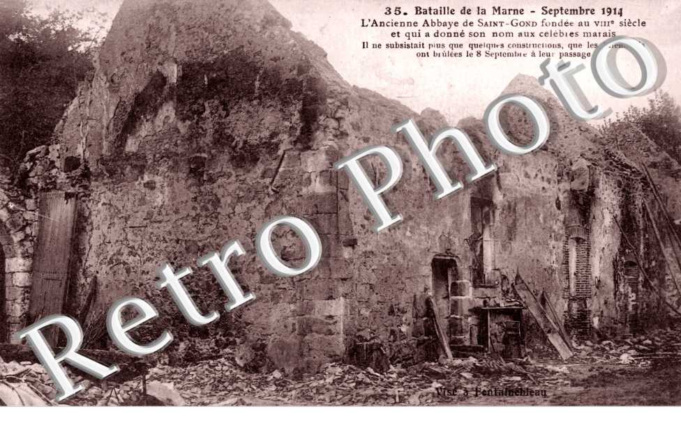 Bataille de la Marne Septembre 1914, l&#039;Ancienne Abbaye de Saint-Gond