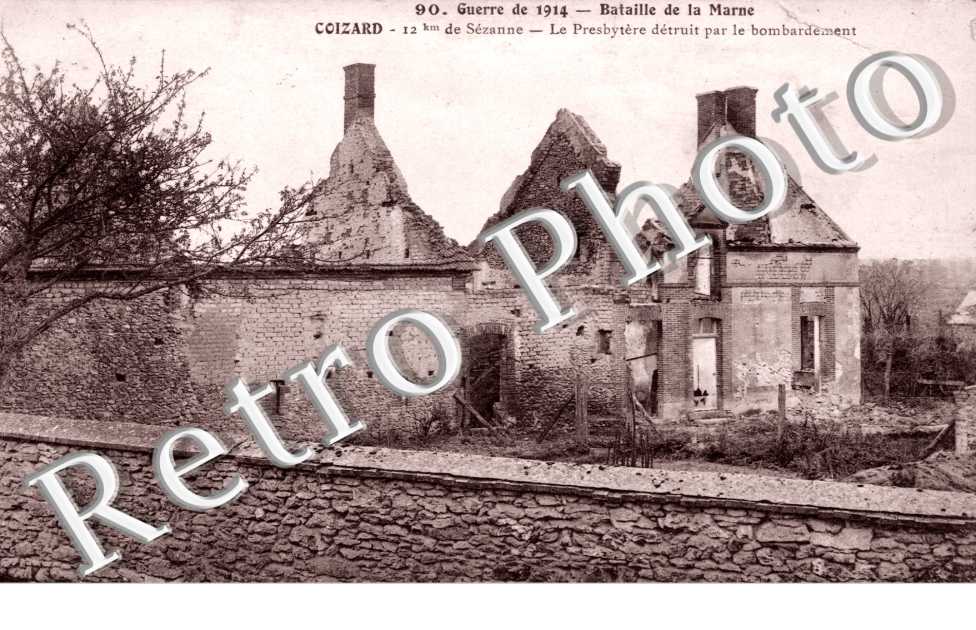 Bataille de la Marne Septembre 1914, le Presbytere detruit par le bombardement