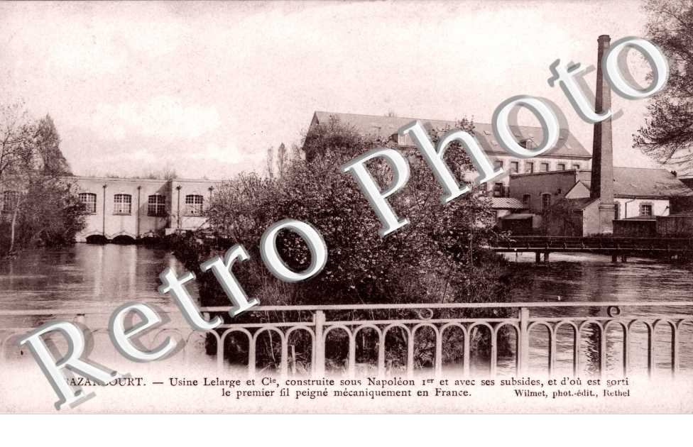 Usine Lelarge et Comapgnie construite sous Napoleon Ier et avec ses subsides