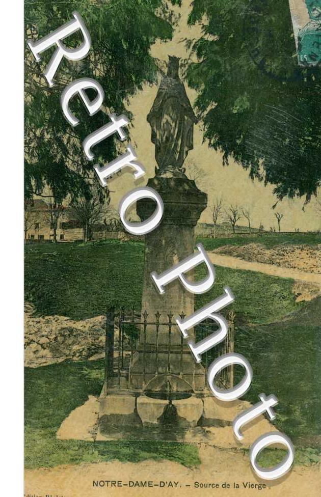 Notre Dame d'Ay, Source de la Vierge