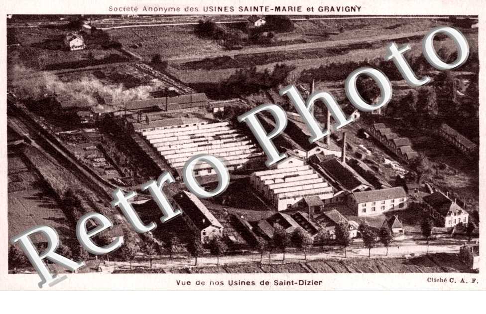 Vue de nos Usines de Saint-Dizier - Usines Sainte Marie et Gravigny