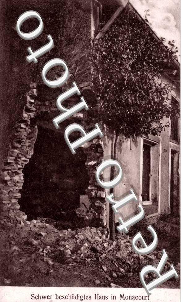 Feldpostkarte - schwer beschadigtes Haus in Monacourt