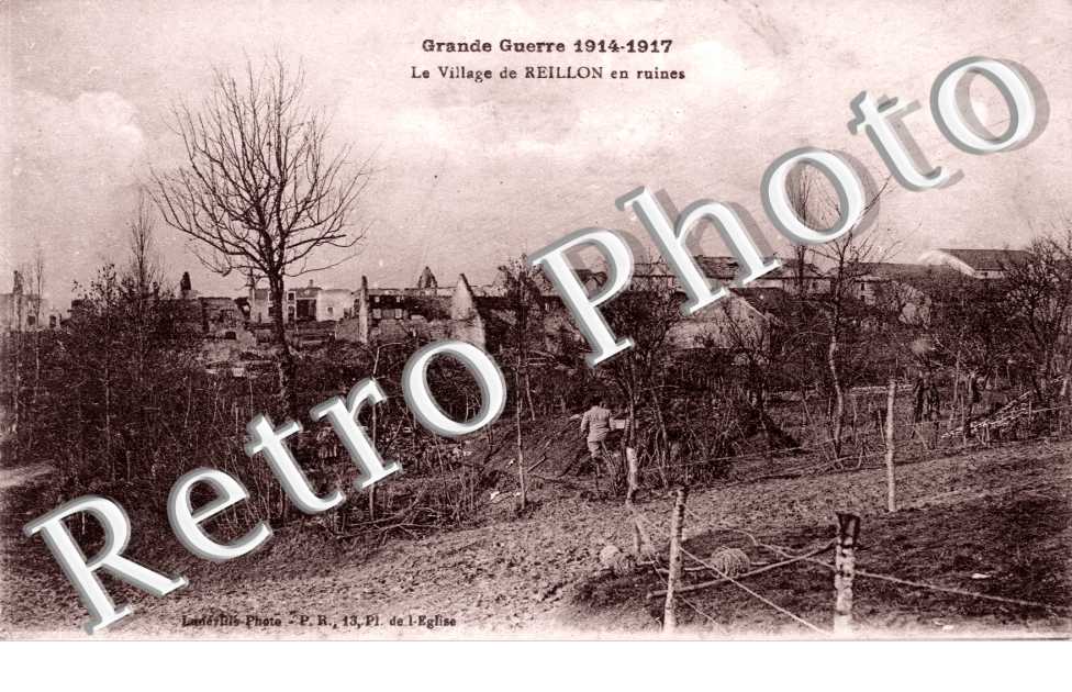 le village de Reillon en ruines, la grande guerre 1914-1917