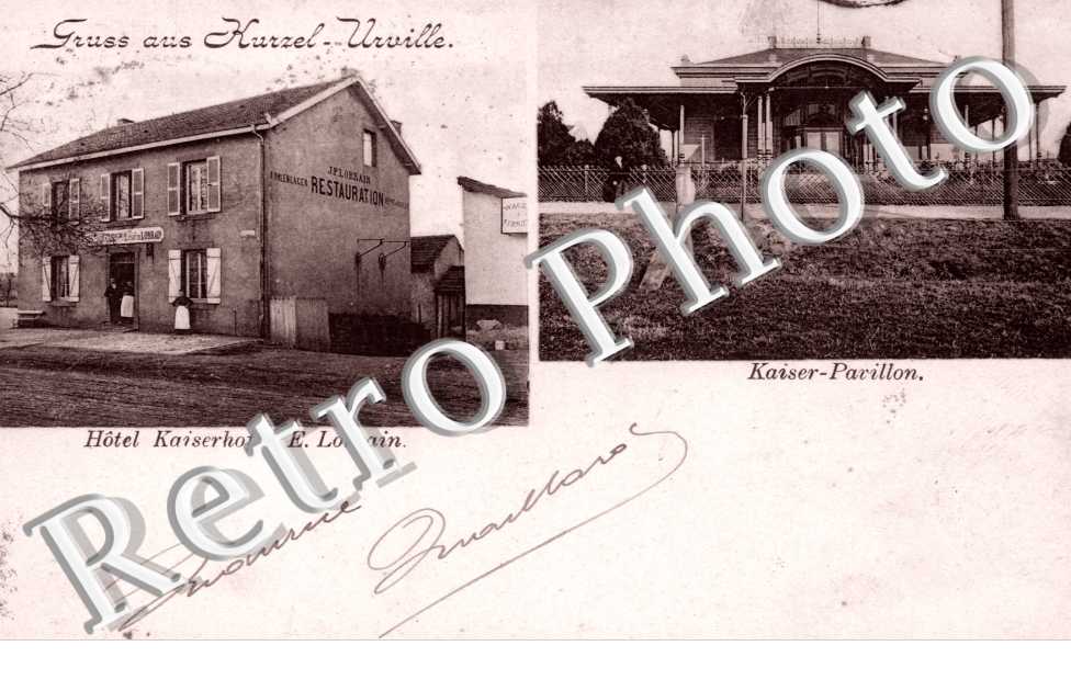 Gruss aus Kurzel-Urville Kaiser-Pavillon  Hotel Kaiserhof. E. Lorrain (cachet Metz)