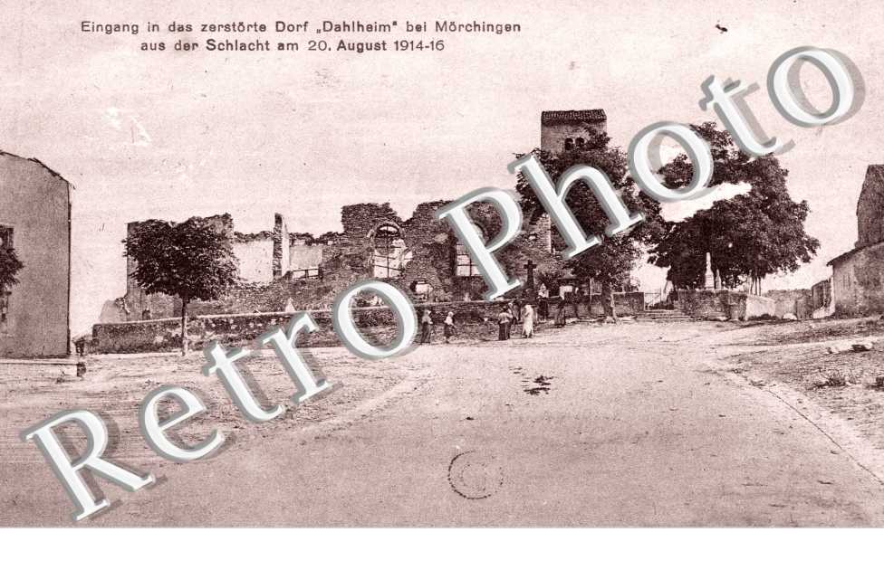 Eingang in das Zerstorte Dorf Dalheim bei morchingen aus der Schlacht am 20 August 1914-16
