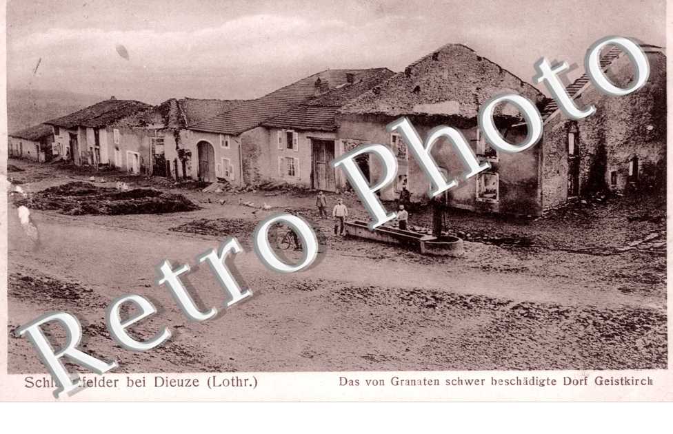 Schachtfelder bei Dieuze, Das von Granaten schwer beschadigte Dorf Geistkirch