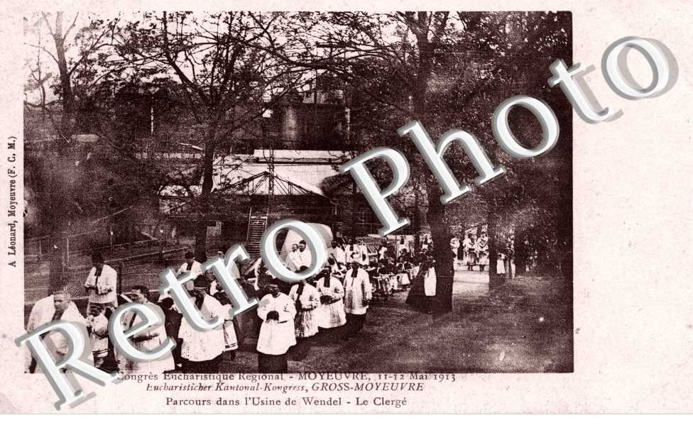 congres Eucharistique 11-12 mai 1913 Parcours dans l'usine de Wendel Le clerge