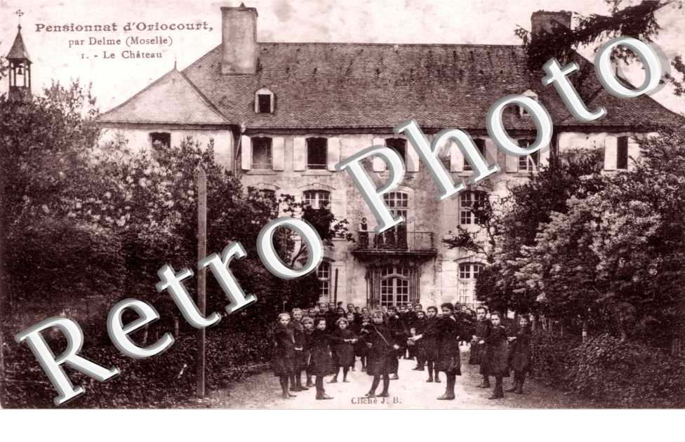 Pensionnat d&#039;Oriocourt - le chateau