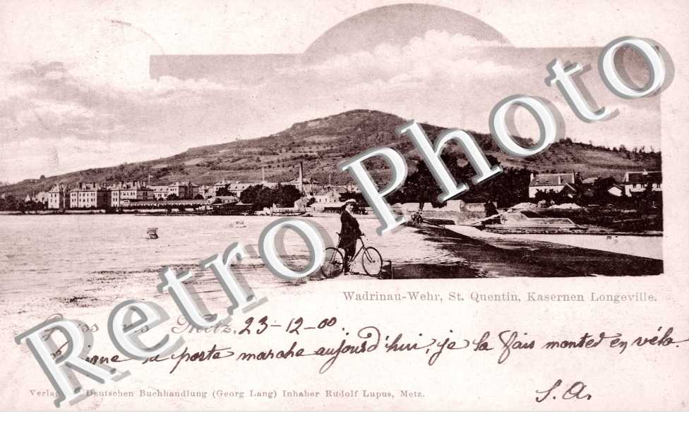 Wadrinau-Wehr, Saint Quentin, Kasernen Longeville