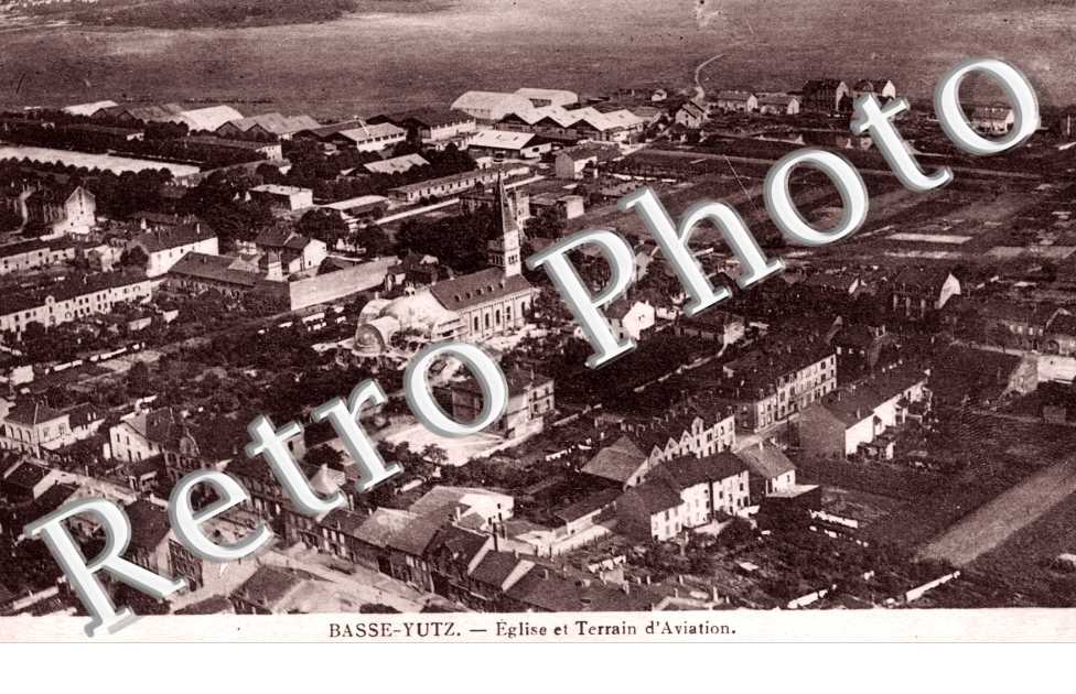 Eglise et Terrain d'Aviation, Basse-Yutz