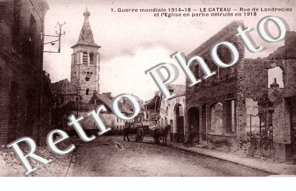 rue de landrecies et ruines de l'eglise, 1918