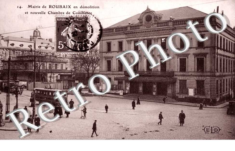 Mairie de Roubaix en demolition et Nouvelle Chambre de Commerce