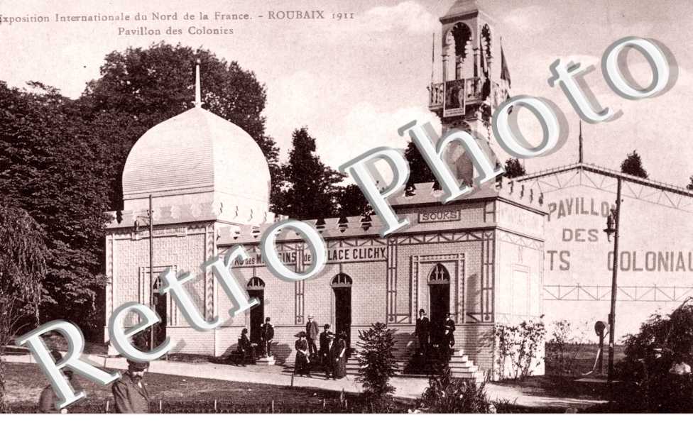 Exposition Internationale du Nord de la France - Pavillon des Colonies
