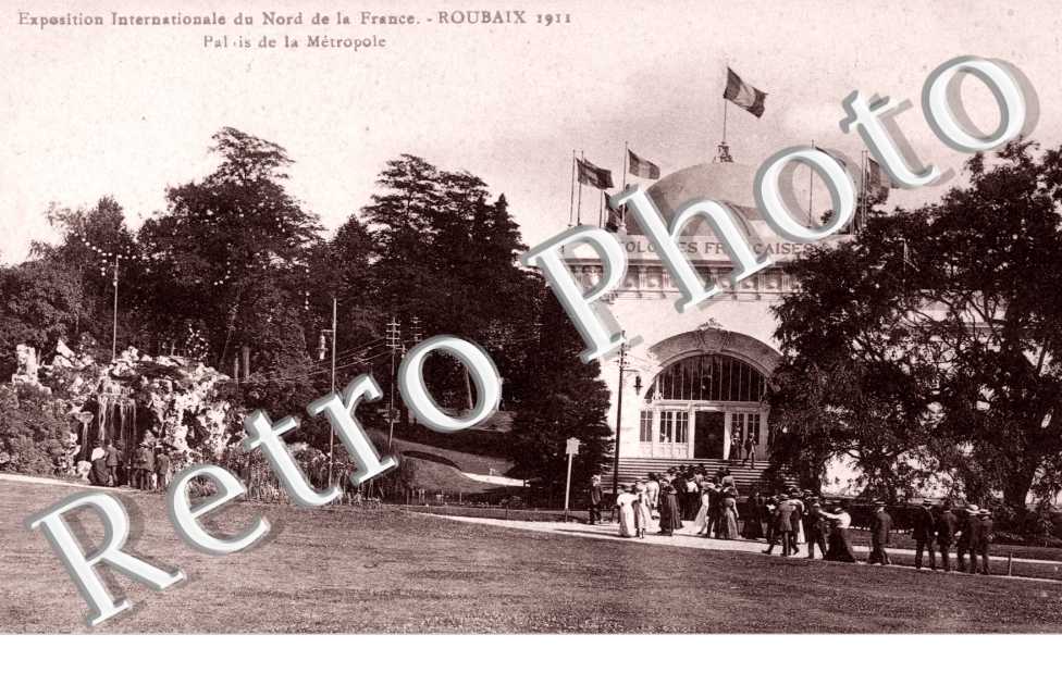 Exposition Internationale du Nord de la France - Palais de la Metropole
