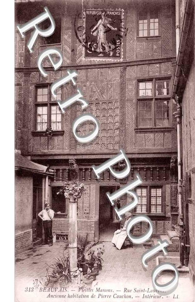 rue Saint Laurent - Ancienne habitation de pierre Cauchon