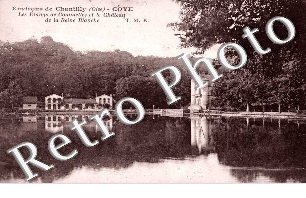Coye-la-Foret, les Etangs de Commelles et le Chateau de la Reine Blanche