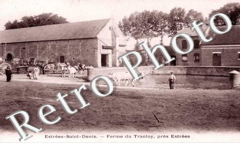 Estrees-Saint-Denis, Ferme du Tranloy pres Estrees