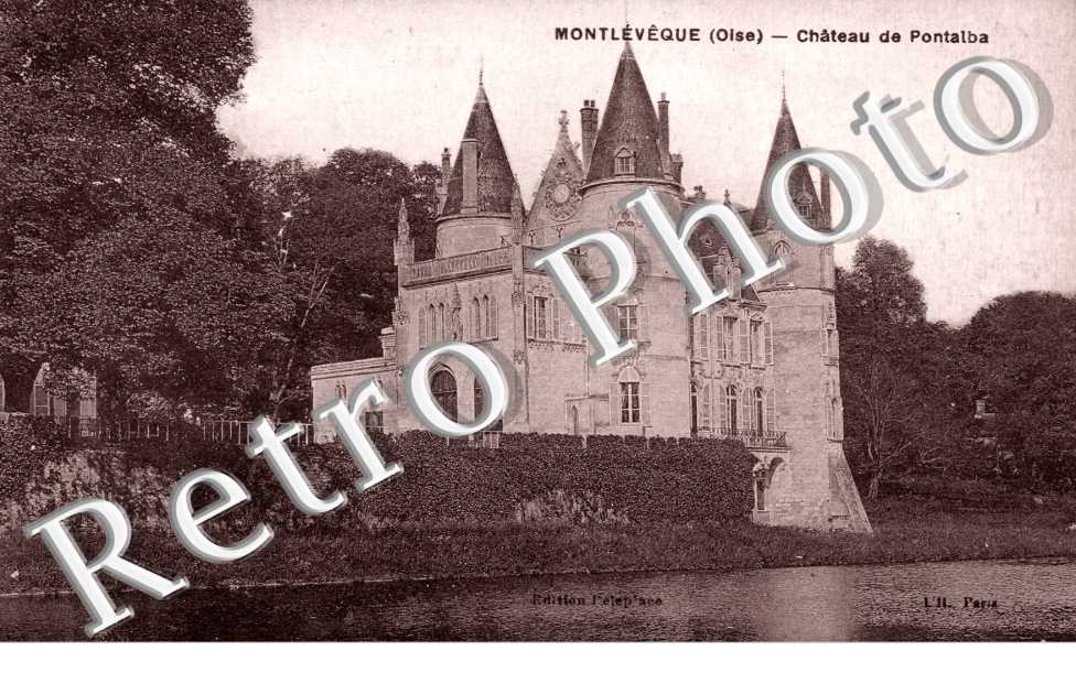 photo village 1900 CHATEAU DE PONTALBA 60 SENLIS