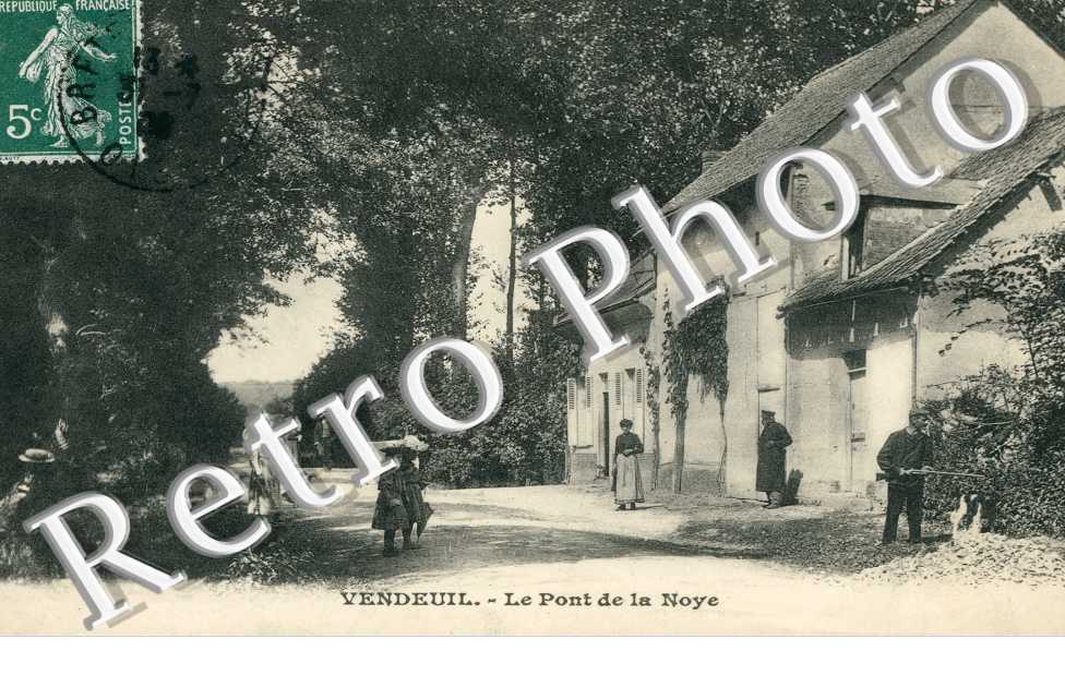 VENDEUIL - le pont de la noye